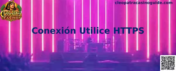 Conexión Utilice HTTPS en Cleopatra Casino