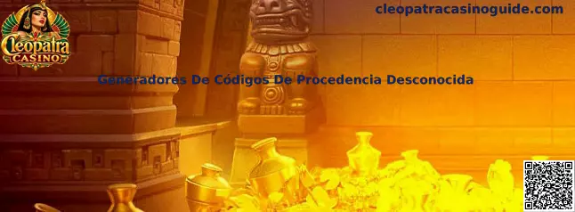 Guía de Cleopatra Casino para identificar generadores de códigos desconocidos y prevenir fraudes digitales