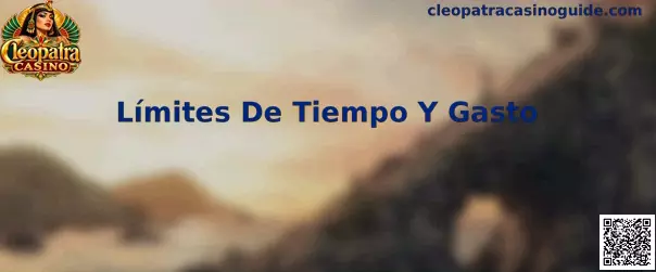 Configuración de límites de tiempo y gasto en Cleopatra Casino
