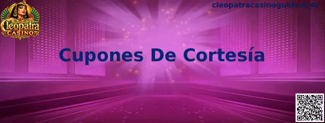 Imagen informativa sobre los cupones de cortesía de Cleopatra Casino y las condiciones para revisar promociones