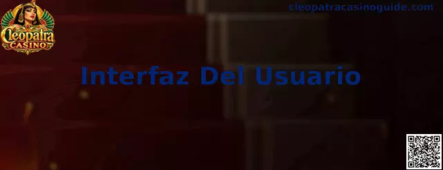 Interfaz Del Usuario de Cleopatra Casino