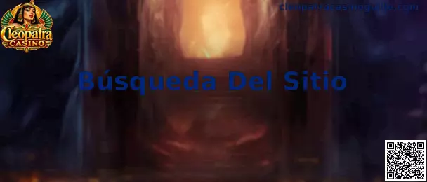 Guía visual para realizar una Búsqueda Del Sitio de Cleopatra Casino de manera cuidadosa