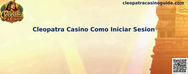 Guía de acceso Cleopatra Casino Como Iniciar Sesion