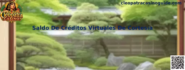 Saldo De Créditos Virtuales De Cortesía en Cleopatra Casino