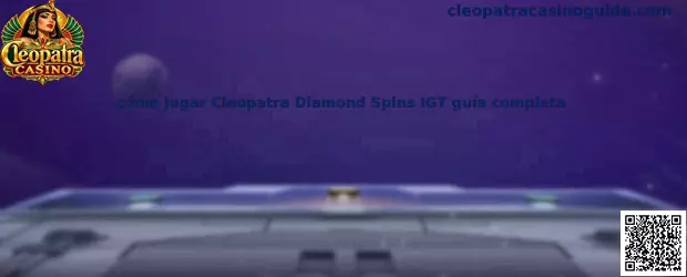 Cómo jugar Cleopatra Diamond Spins IGT guía completa