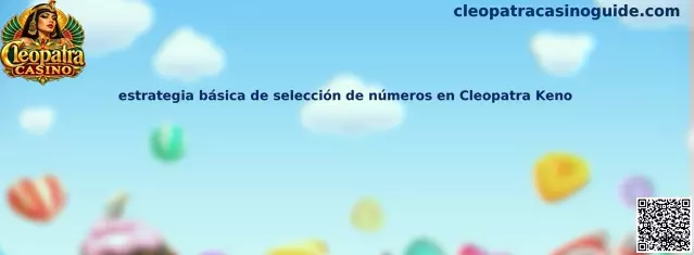 Imagen ilustrativa de la estrategia básica de selección de números en Cleopatra Keno