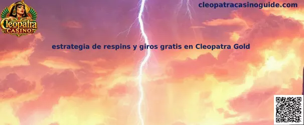 Estrategia de respins y giros gratis en Cleopatra Gold