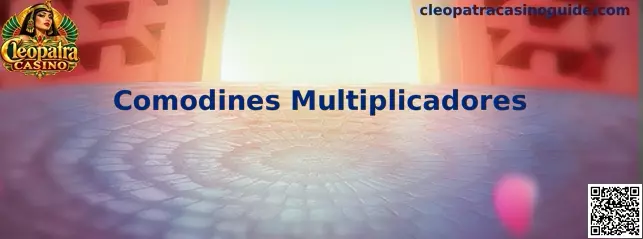 Comodines Multiplicadores de Cleopatra Casino